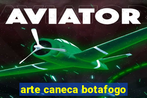 arte caneca botafogo